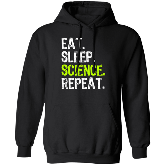 Eat Sleep Science Repeat, Science Gift