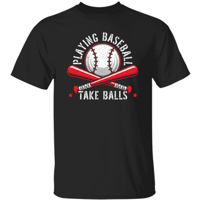 Baseball Teams, Playing Baseball, Take Balls, love Ball, Ball Sport, Playing Sport Unisex T-Shirt