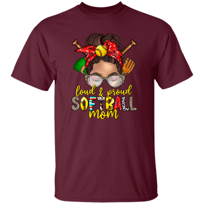 Best Softball, Loud And Proud Softball Mom, Love Softball, Love Sport Gift, Mom Gift Unisex T-Shirt