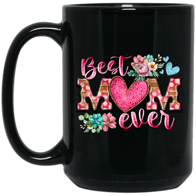 Love My Mom, Best Mom Ever Gift, Mom Lover Gift, Flower Love Gift, Flower Mom Lover Black Mug