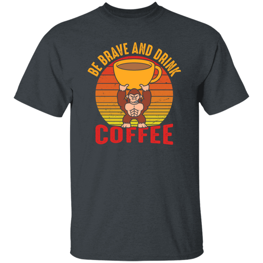 Coffee Lover, Be Brave And Drink Coffee, Retro Monkey Gift, Coffee Lover