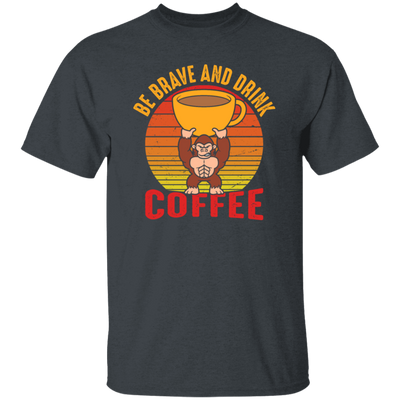 Coffee Lover, Be Brave And Drink Coffee, Retro Monkey Gift, Coffee Lover