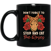 Remember Donkey Stop And Eat Roses