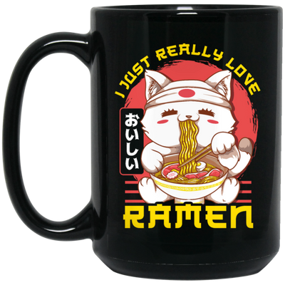 I Just Really Love Ramen Anime Cat, Ramen Cute Funny Black Mug