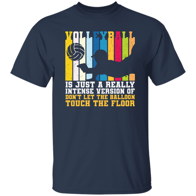 Retro Volleyball, Really Intense Version, Dont Let The Balloon Touch The Floor Unisex T-Shirt