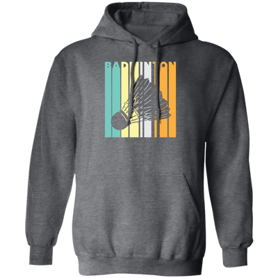 Badminton Shuttlecock Vintage Perfect Gift For Dad Badminton Lover Pullover Hoodie