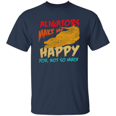 Alligators Reptile Happiness Alligators Make Me Happy Unisex T-Shirt