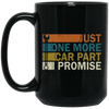 Car Part Lover Retro Style Just One More Car Part Promise