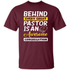 Behind Every Great Pastor Is An Awesome Congregation, Best Pastor Love Idea Unisex T-Shirt