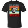 Retro Wolves Lover, This Boy Loves Wolves, Wolves Best Vintage Gift Unisex T-Shirt