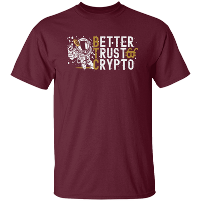 Bitcoin Better Trust Crypto BTC Crypto Currency