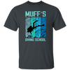 Muffs Diving School, Cool Design Gift