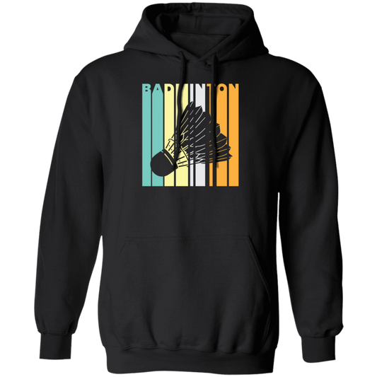 Badminton Shuttlecock Vintage Perfect Gift For Dad Badminton Lover Pullover Hoodie