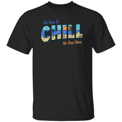 It Is Time To Chill No Bad Vibes Hawaii Lover