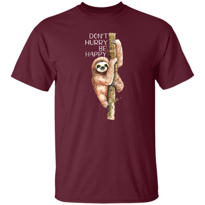 Funny Sloth Dont Hurry Be Happy Sloth Zip Gift