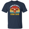 Funny Cow Dad, Farmers And Cow Lovers