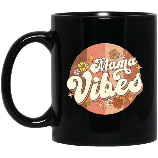 Love Mama Gift, Retro Gift For Mama, Cute Flower Vintage, Mama Vibe, Retro Vibes Black Mug