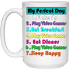 Perfect Day Is Play Video Games White Mug