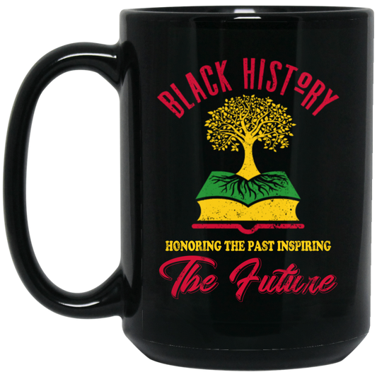 Honoring The Past Inspiring The Future Black