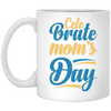 Love Mom, Celebrate Mom's Day, Best Mom For Me, Mother's Day Gift White Mug