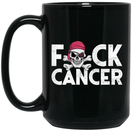 No Cancer, Pirate Cancer Survivor, Fuck Cancer, Healing Cancer Black Mug