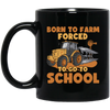 Truck Lover Born To Farm Forced To Go To School Farming Lover