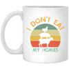 I Don_t Eat My Homies - Funny Vegan and Vegetarian