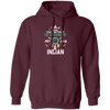 Trust The Government, Ask An Indian, Best Idian Gift Pullover Hoodie