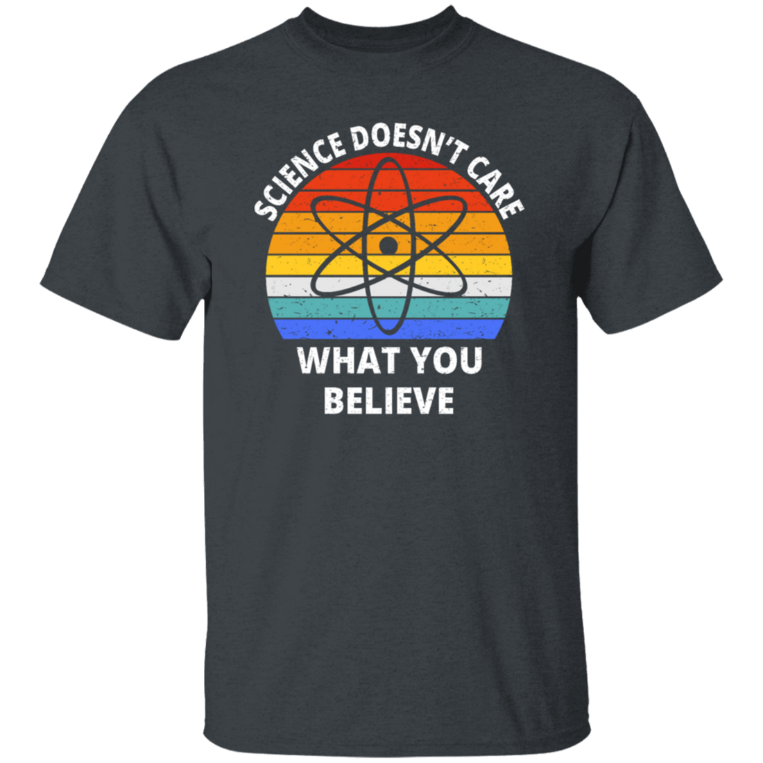 Science Doesn_t Care What You Believe Retro