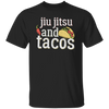 Tacos Jiu Jitsu For Bjj Funny Gift White Gift