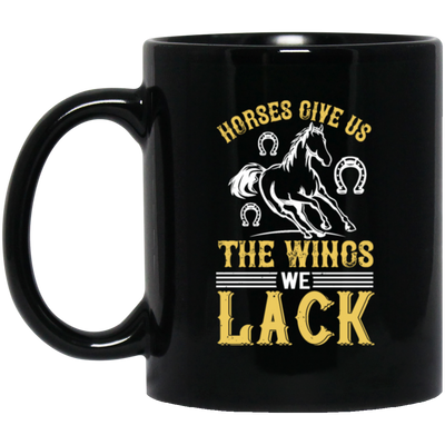 Horse Lover Gift, Horses Give Us The Wings We Lack, Retro Horse Love Gift, Best Horse Black Mug