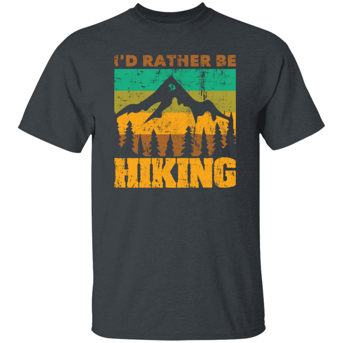 I Would Rather be Hiking, Hiking Mountain Gift