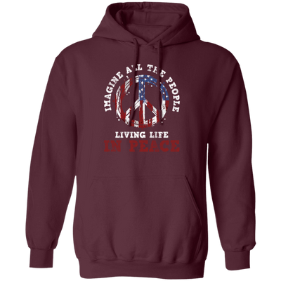 American Flag, Imagine All The People Living Life In Peace, Retro Peace Pullover Hoodie