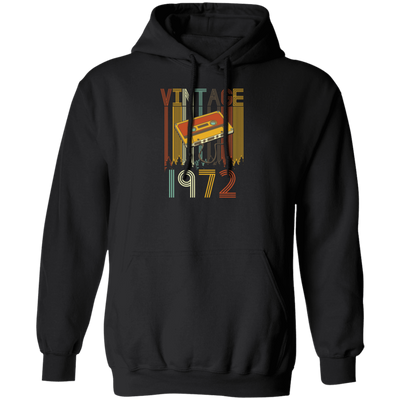 Cassettes Vintage 1972 Gift Birthday 70s Music Lover Gift For Man Pullover Hoodie