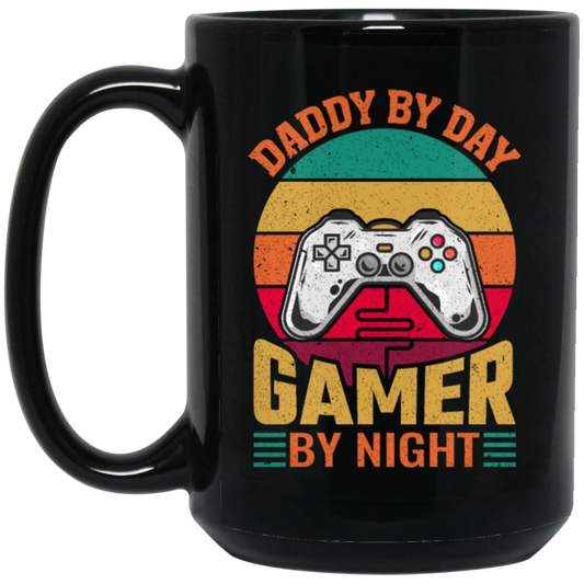 Daddy By Day Gamer By Night, Dad Gift Love Gaming