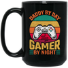 Daddy By Day Gamer By Night, Dad Gift Love Gaming