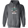 Trust The Government, Ask An Indian, Best Idian Gift Pullover Hoodie