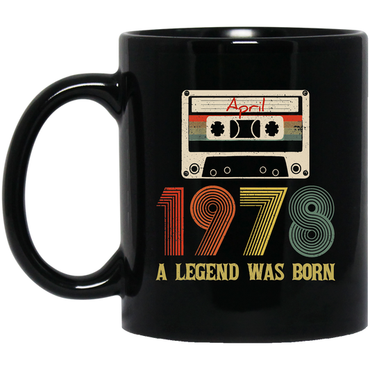 Birthday April 1978 Legend Was Born Gifts Funny Retro 1978 Black Mug