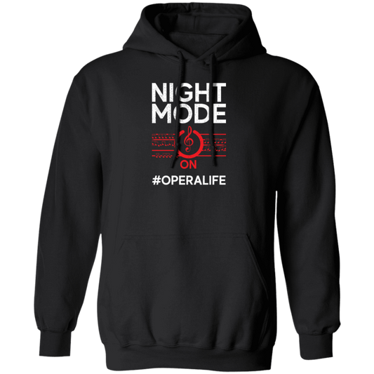 Music Lover, Night Mode On Opera Life, Singer Gift, Vocalist Best Love Pullover Hoodie