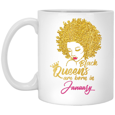 Black Queens Are Born In January Birthday for Women White Mug