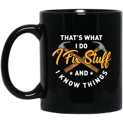 The Carpenter Gift, I Fix Stuff Funny Handyman, Craftsman Black Mug