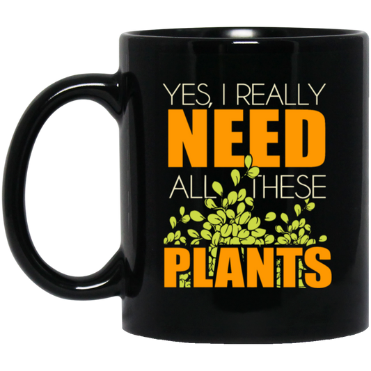 Yes I Really Need All These Plants, People Loves Plants, Planting _ Plantation Gift