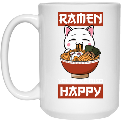 Funny Ramen You Make Miso Happy White Mug