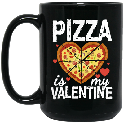 Pizza Is My Valentine Funny Valentines Day