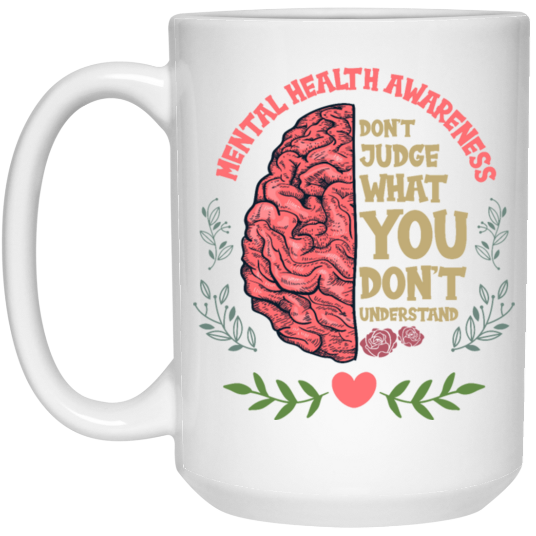 Stigma Matters Mental Illness Gift Mental Health White Mug
