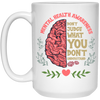 Stigma Matters Mental Illness Gift Mental Health White Mug