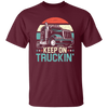 Truck Lover Retro Truck Keep On Truckin