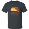 Tacos Lover, Will Give Medical Advice For Tacos Unisex T-Shirt