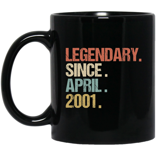 Birthday Gift Legendary Since April 2001 Son Black Mug