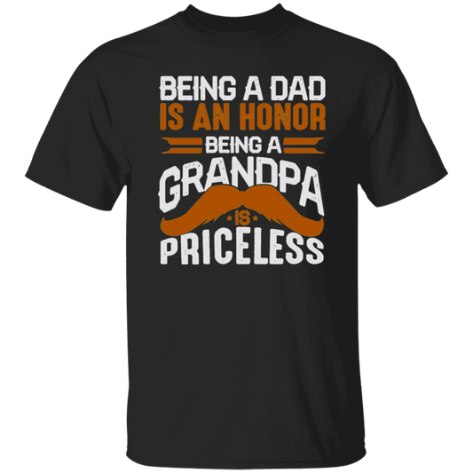 Grandpa And Daddy, Grandfather Gift, Being A Dad Is An Honor Unisex T-Shirt